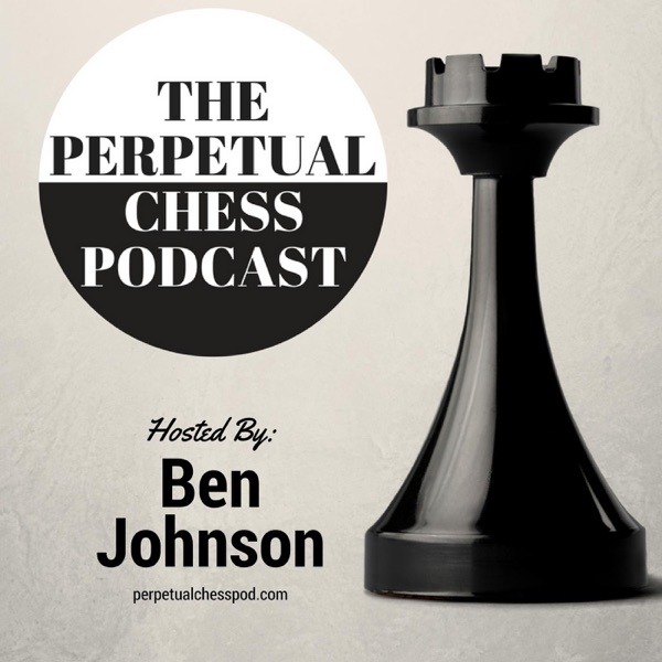 Perpetual Chess Podcast cover art